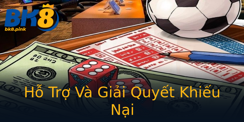 Hỗ Trợ Và Giải Quyết Khiếu Nại Hỗ Trợ Và Giải Quyết Khiếu Nại