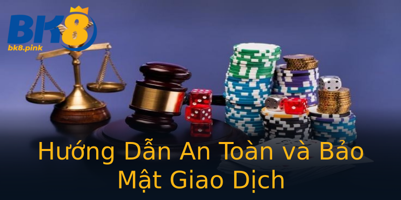 Hướng Dẫn An Toàn và Bảo Mật Giao Dịch Hướng Dẫn An Toàn và Bảo Mật Giao Dịch