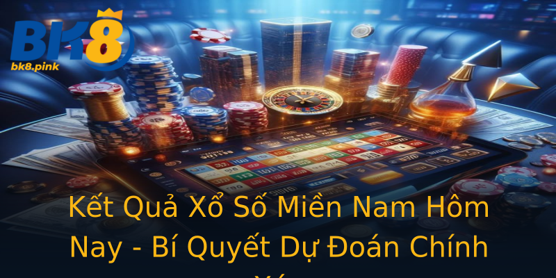 Kết Quả Xổ Số Miền Nam Hôm Nay - Bí Quyết Dự Đoán Chính Xác Kết Quả Xổ Số Miền Nam Hôm Nay - Bí Quyết Dự Đoán Chính Xác