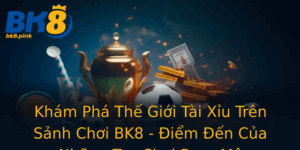 Kham Pha The Gioi Tai Xiu Tren Sanh Choi Bk8 Iem En Cua Nhung Tay Choi Am Me