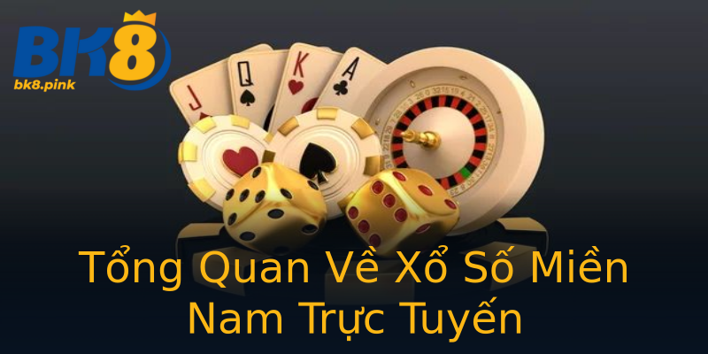 Tổng Quan Về Xổ Số Miền Nam Trực Tuyến Tổng Quan Về Xổ Số Miền Nam Trực Tuyến