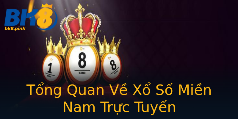 Tổng Quan Về Xổ Số Miền Nam Trực Tuyến Tổng Quan Về Xổ Số Miền Nam Trực Tuyến
